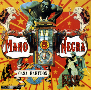 1994 - Casa Babylon Mano Negra