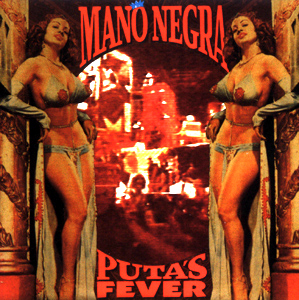 1989 Puta's Fever Mano Negra